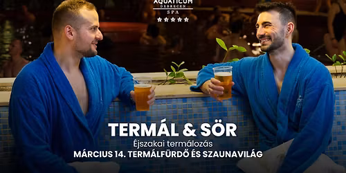 \ud83c\udf7a\u2668\ufe0fTerm\u00e1l & S\u00f6r az Aquaticumban