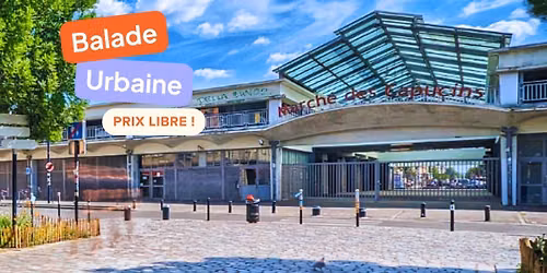 Balade urbaine aux Capucins : "Voyage dans le c\u0153ur battant de Bordeaux"