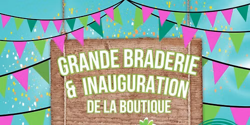 Grande Braderie et Inauguration