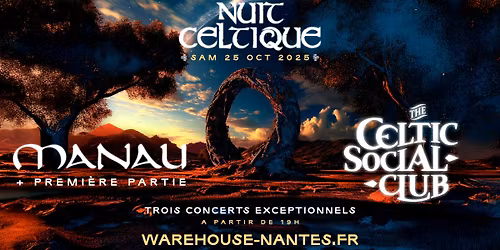 NUIT CELTIQUE #1 avec MANAU et Celtics Social Club en concert \u00e0 Nantes ! - 29\u20ac