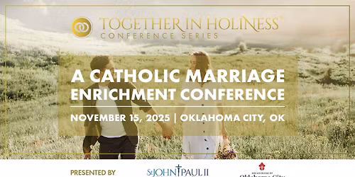 Together in Holiness \/\/ Oklahoma City, OK