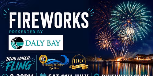 Bluewater Fling 100th Celebration Fireworks