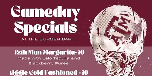 TEXAS A&M WATCH PARTY @ THE BURGER BAR