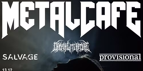 Metalcaf\u00e9 #77 \/\/ Canyon Literature + Salvage + Provisional