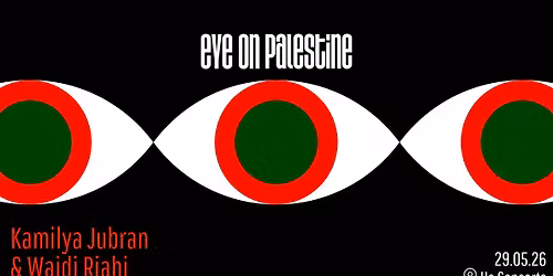 Eye On Palestine \u2022 Ha Concerts