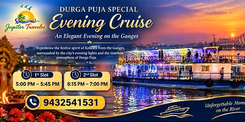 DURGA PUJA SPECIAL EVENING CRUISE BY JUPITER TRAVELS