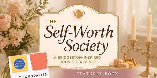 The Self-Worth Society Book Club: "Set Boundaries, Find Peace"