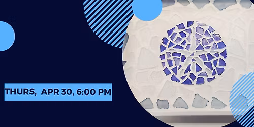 "Sea Glass" Mosaic Tray-Thursday, April 30, 6:00 pm
