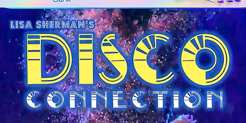 Lisa Sherman\u2019s Disco Connection
