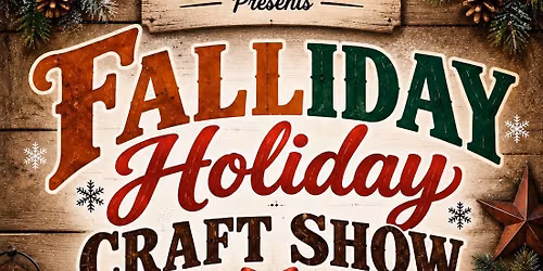 Falladay Holiday Craft Show! 