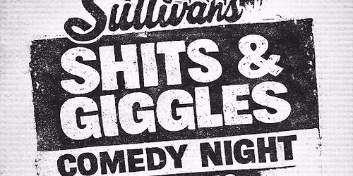 Sullivan's Open Mic Comedy Night!