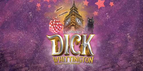Dick Whittington- the pantomime by BATS