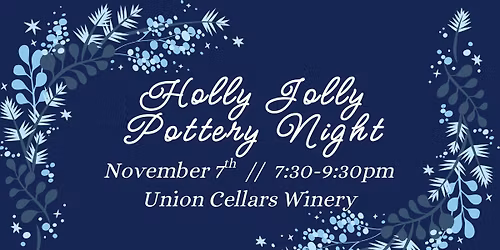 SOLD OUT! Holly Jolly Pottery Paint Night (Nov. 7th)