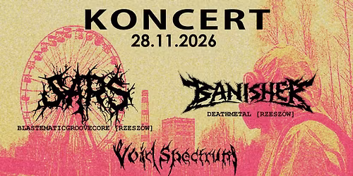 SARS\/BANISHER\/VOID SPECTRUM-Tarn\u00f3w Przepraszam 28.11.2026