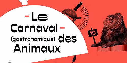 LE CARNAVAL (GASTRONOMIQUE) DES ANIMAUX  RDV CONTE #4