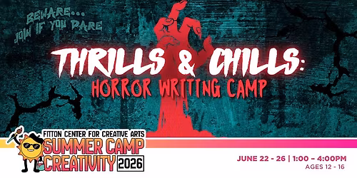 Thrills & Chills: Horror Writing Camp