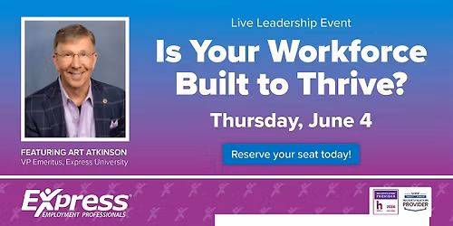 Is Your Workforce Built to Thrive?