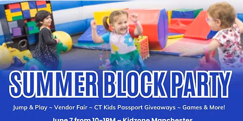 Summer Block Party at KidZone Manchester