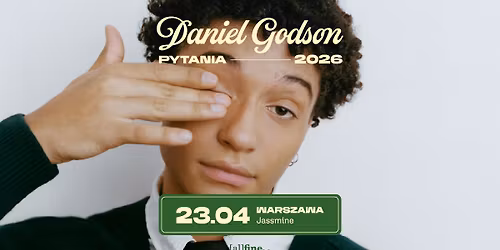 23.04 \/ DANIEL GODSON \/ PYTANIA \/ WARSZAWA \/ JASSMINE