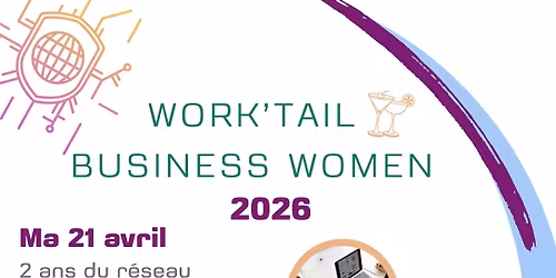 2 ans \ud83e\udd73 R\u00e9seautage - Work\u2019tail Business Women