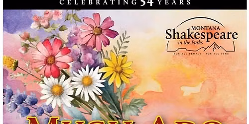 MT Shakespeare in the Parks: Much Ado About Nothing in Butte