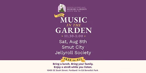 Music in the Garden | Smut City Jellyroll Society