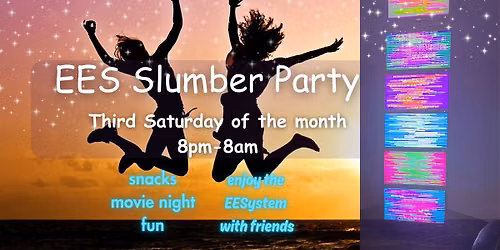 Slumber Party in the Energy Enhancement System