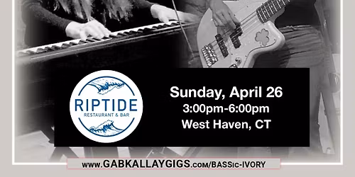 BASSic Ivory @ Riptide - Sunday, 4\/26 @ 3PM!