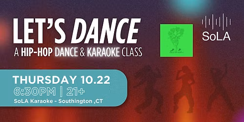 Let's Dance: A Hip-Hop Dance & Karaoke Class