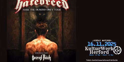 HATEBREED (usa) + SACRED REICH (usa) - "Sunday Matinee" \/\/@KulturWerk - Herford