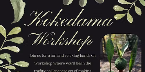 Botanical Kokedama Class with Ata