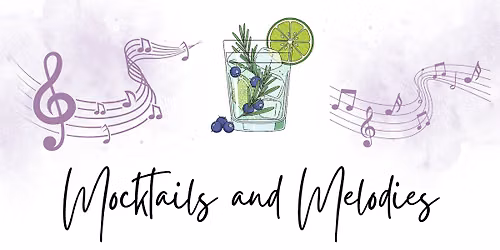 Mocktails & Melodies