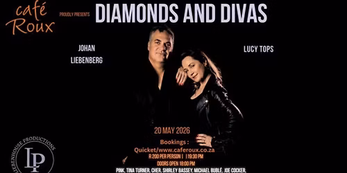 Diamonds & Divas - A Night of Timeless Classics with Johan Liebenberg & Lucy Tops