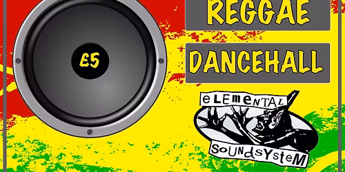 REGGAE SPECIAL! Elemental Sound system