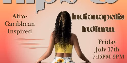 Hips & Healing Afrofeteness Experience Indianapolis