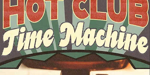 Hot Club Time Machine