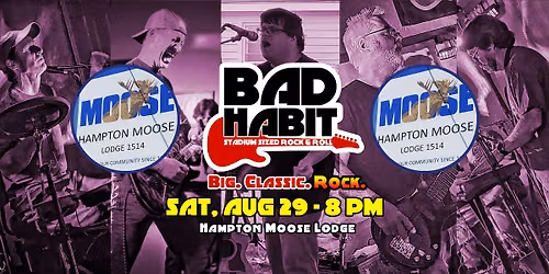 Bad Habit ROCKS Hampton Moose Lodge
