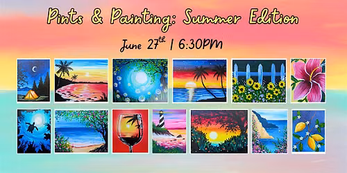 Pints and Painting: Summer Edition