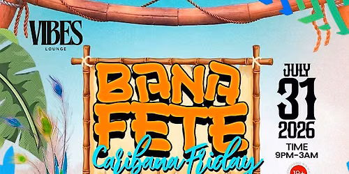 BANA FETE: CARIBANA FRIDAY
