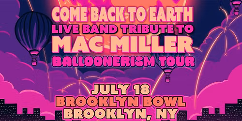 Come Back To Earth: Mac Miller Live Band Tribute