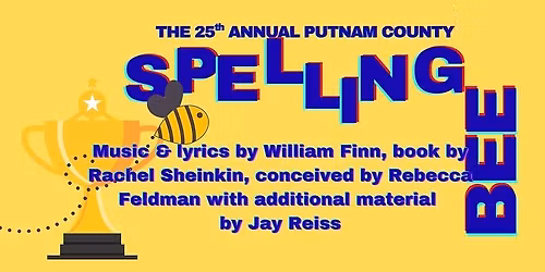 The 25th Annual Putnam County Spelling Bee