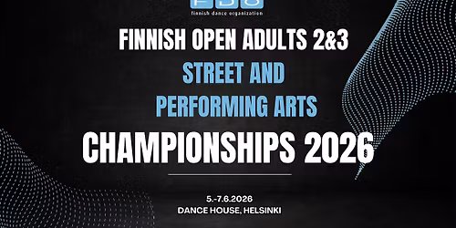 Finnish Open Adults 2&3 Street and Performing Arts Championship