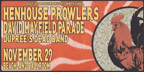 Henhouse Prowlers & David Mayfield Parade w\/ Dupree\u2019s Dead Band at Beachland Ballroom