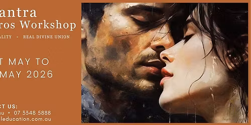 Real Tantra Aphrodite & Eros - May 2026 Residential Workshop