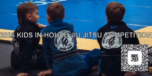 2026 Kids In-House Jiu Jitsu Competition