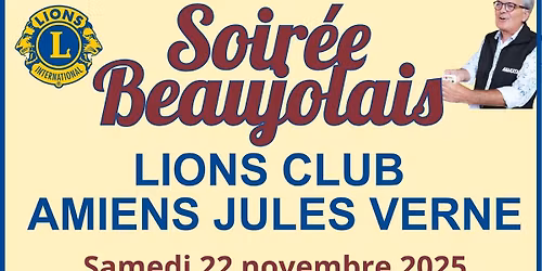 SOIREE BEAUJOLAIS LIONS CLUB AMIENS JULES VERNE