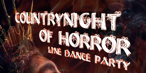 Countrynight Of Horror - Halloween Line Dance Party