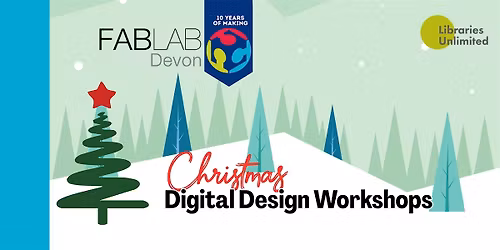 FabLab Exeter Christmas Stocking Workshop (6-15yrs)