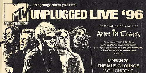The Grunge Show - MTV UNPLUGGED LIVE \u201996