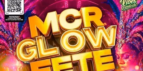 MCR GLOW FETE 2026